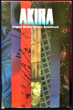 Akira: Original Soundtrack 1995年インポート版 Akira: Original